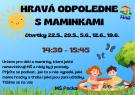 Hravá odpoledne s maminkami